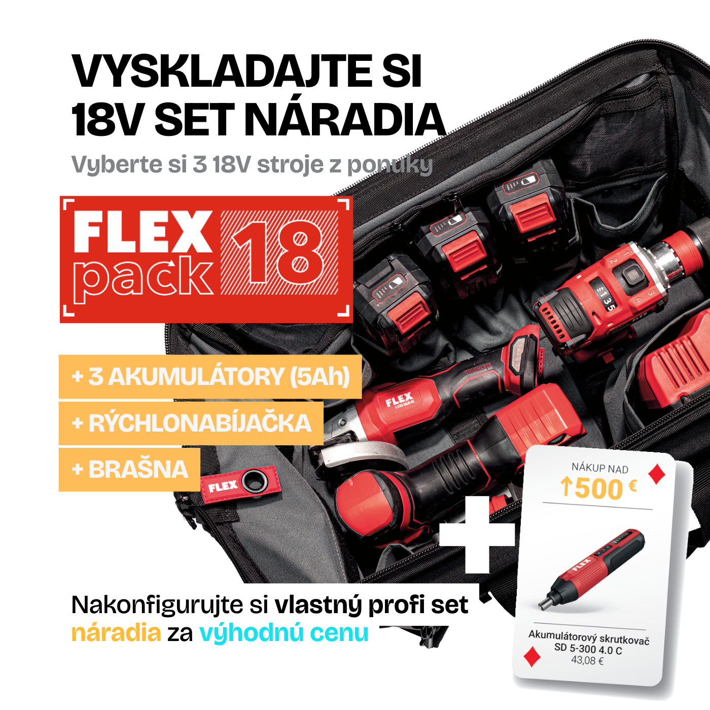 FLEX PACK 18V = 3 stroje + 3 akumulátory + nabíjačka + brašna + DARČEK